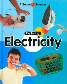 עטיפת הספר Exploring Electricity (A Sense of Science) מאת Claire Llewellyn