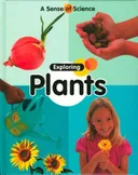 Exploring Plants (Sense of Science)