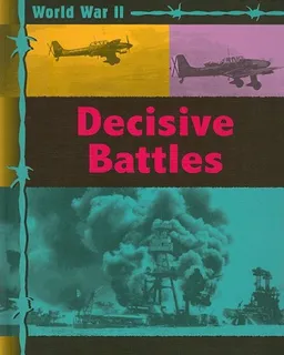 עטיפת הספר Decisive Battles (World War II) מאת Michael Gallagher