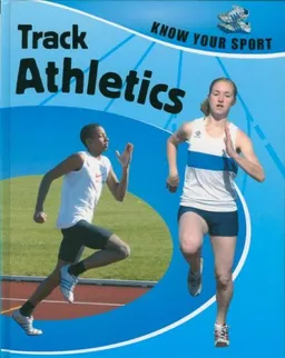 עטיפת הספר Track Athletics (Know Your Sport) מאת Clive Gifford