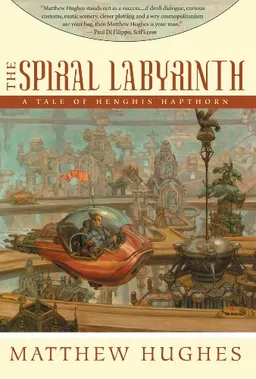 The Spiral Labyrinth: A Tale Of Henghis Hapthorn