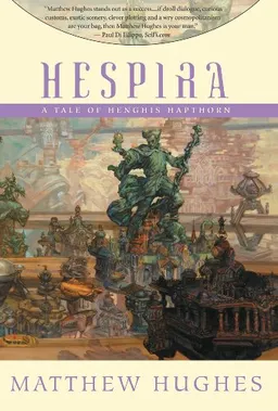 Hespira: A Tale of Henghis Hapthorn (Tales of Henghis Hapthorn)
