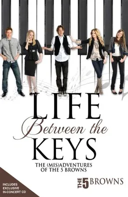 Life Between the Keys: The (Mis) Adventures of the 5 Browns