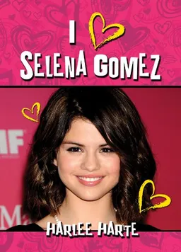 I (Heart) Selena Gomez (I Heart)