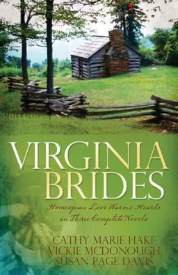 עטיפת הספר Virginia Brides: Spoke of Love/Spinning Out of Control/Weaving a Future (Heartsong Novella Collection) מאת Marie Hake