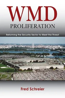 WMD Proliferation: Reforming the Security Sector to Meet the Threat