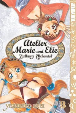 Atelier Marie and Elie -Zarlburg Alchemist- Volume 3 (Atelier Marie & Elie: Zarlburg Alchemist)