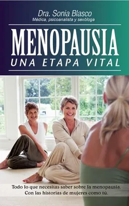 Menopausia. Una etapa vital (Spanish Edition)