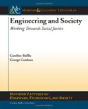 Engineering and Society: Working Towards Social Justice (Synthesis Lectures on Engineers, Technology and Society) (Pt. 1)