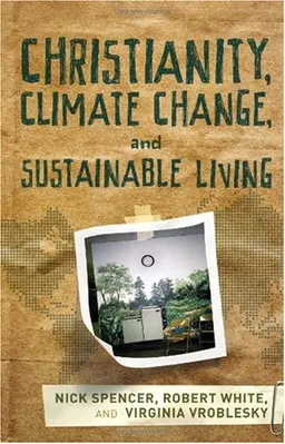 Christianity, Climate Change, and Sustainable Living