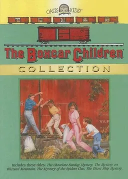 עטיפת הספר The Boxcar Children Collection, Vol. 1: The Chocolate Sunday Mystery, The Mystery on Blizzard Mountain, The Mystery of the Spiders Clue, The Ghost Ship Mystery מאת Gertrude Chandler Warner