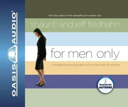 עטיפת הספר For Men Only: A Straightforward Guide to the Inner Lives of Women מאת Shaunti Feldhahn