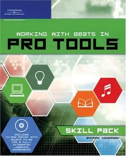 עטיפת הספר Working with Beats in Pro Tools: Skill Pack מאת Andrew Lee Hagerman
