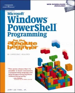 עטיפת הספר Microsoft Windows PowerShell Programming for the Absolute Beginner מאת Jerry Lee Ford Jr.