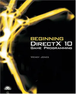 עטיפת הספר Beginning DirectX 10 Game Programming מאת Wendy Jones