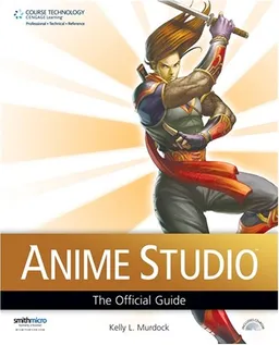 עטיפת הספר Anime Studio: The Official Guide מאת Kelly L. Murdock
