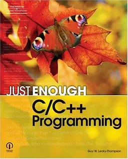 עטיפת הספר Just Enough C/C++ Programming מאת Guy W. Lecky-Thompson