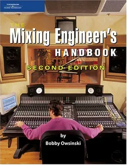 The Mixing Engineer's Handbook, Second Edition