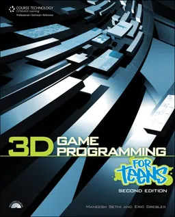 עטיפת הספר 3D Game Programming for Teens מאת Maneesh Sethi