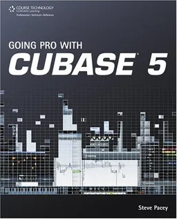 עטיפת הספר Going Pro with Cubase 5 (Book) מאת Steve Pacey