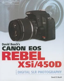 עטיפת הספר David Busch's Canon EOS Digital Rebel XSi/450D Guide to Digital SLR Photography מאת David D. Busch