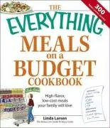 Everything Meals on a Budget Cookbook: High-flavor, low-cost meals your family will love (Everything Series)