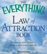 The Everything Law of Attraction Book: Harness the power of positive thinking and transform your life (Everything Series)