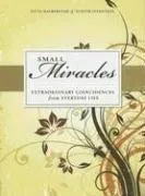 Small Miracles: Extraordinary Coincidences from Everyday Life