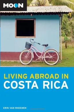 Moon Living Abroad in Costa Rica