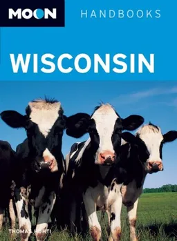 Moon Wisconsin (Moon Handbooks)