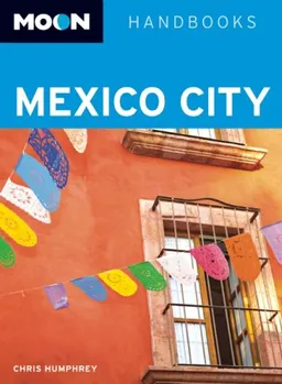 Moon Mexico City (Moon Handbooks)