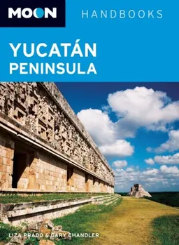 Moon Yucatan Peninsula (Moon Handbooks)