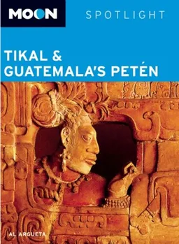 Moon Spotlight Tikal and Guatemala's Peten