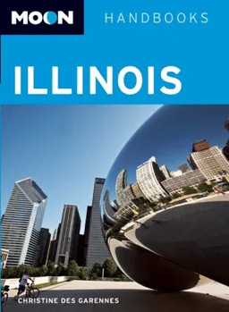 Moon Illinois (Moon Handbooks)