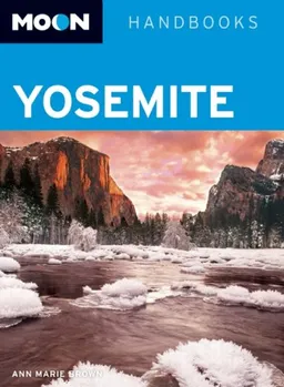 עטיפת הספר Moon Yosemite (Moon Handbooks) מאת Ann Marie Brown