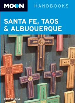 Moon Santa Fe, Taos, and Albuquerque (Moon Handbooks)