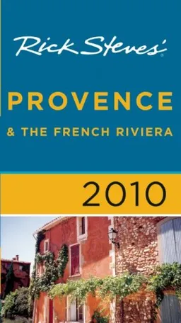 עטיפת הספר Rick Steves' Provence and The French Riviera 2010 מאת Rick Steves