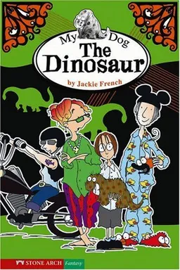 My Dog the Dinosaur (Funny Families)