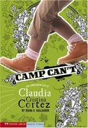 Camp Can't: The Complicated Life of Claudia Cristina Cortez