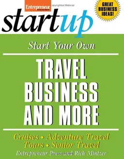 Start Your Own Travel Business and More (Startup)