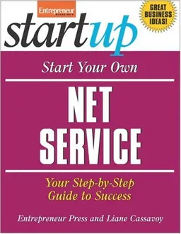 עטיפת הספר Start Your Own Net Service Business (Start Your Own...) מאת Entrepreneur Press and Liane Cassavoy
