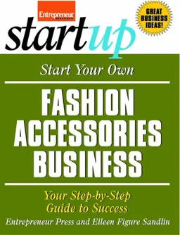 עטיפת הספר Start Your Own Fashion Accessories Business (Start Your Own...) מאת Entrepreneur Press
