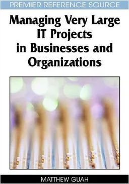 עטיפת הספר Managing Very Large It Projects in Businesses and Organizations מאת Matthew Guah