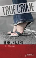 True Crime; Serial Killers