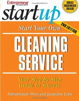 Start Your Own Cleaning Service (Start Your Own …)