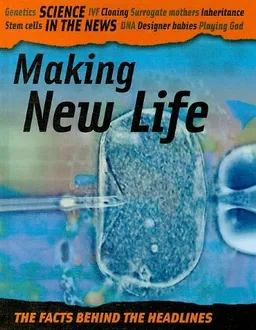 Making New Life (Science in the News)
