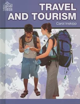 Travel and Tourism (The Global Village)