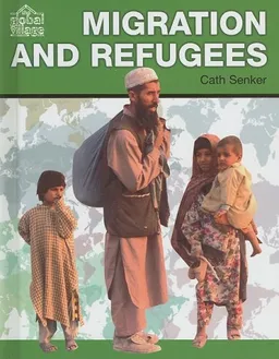 Migration and Refugees (The Global Village)