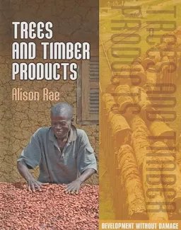 Trees and Timber Products (Development Without Damage)