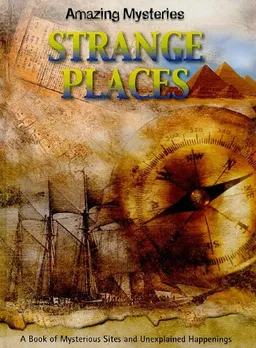 Strange Places (Amazing Mysteries)